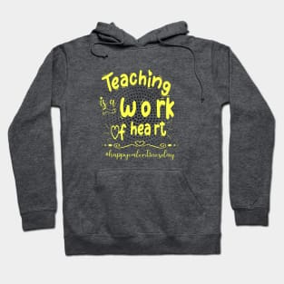 Funny Teachers Quote Teaching is a work of heart, Cool Valentines Day for Teachers Couple Hoodie